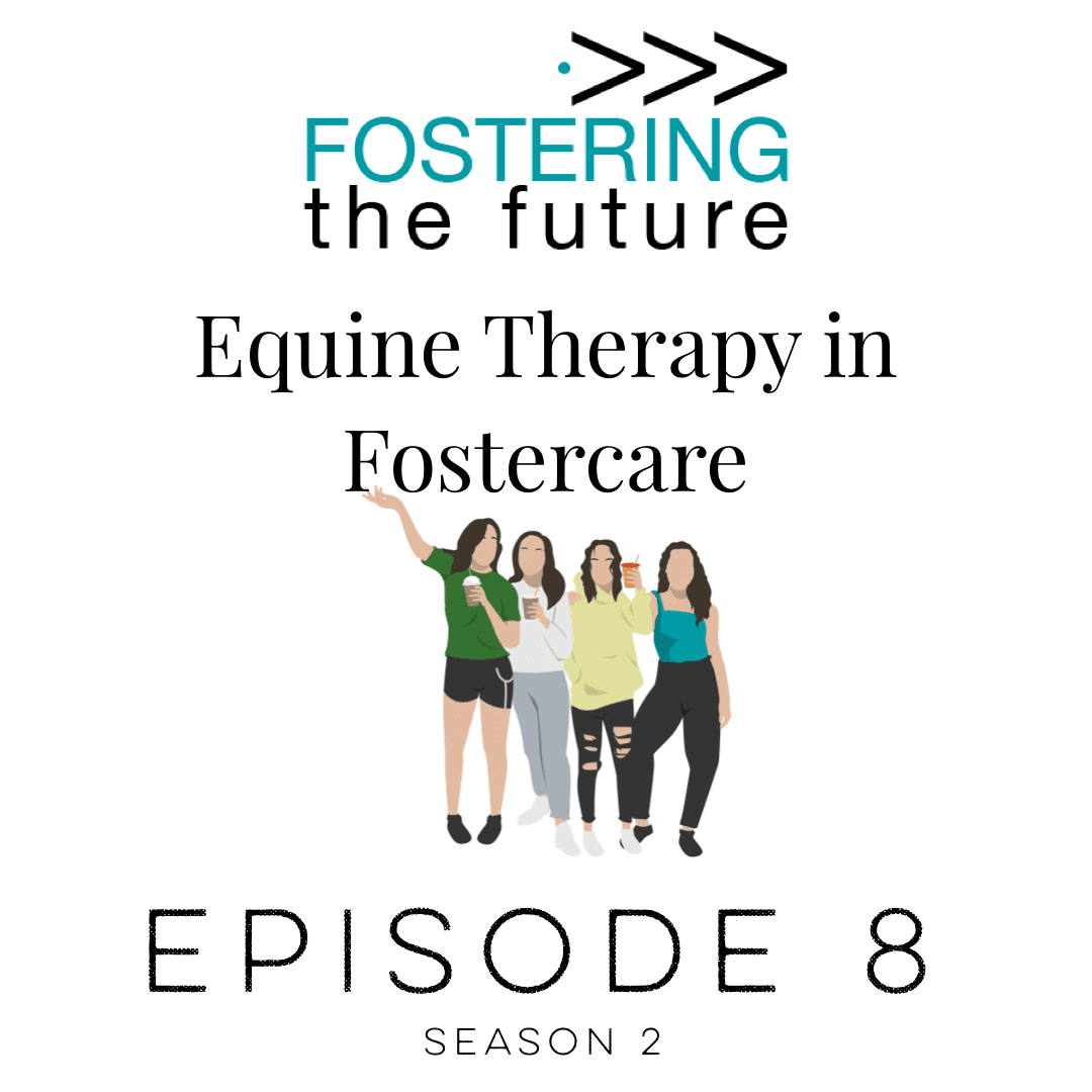 Season 2 Episode 8 : Equine Therapy in Foster Care