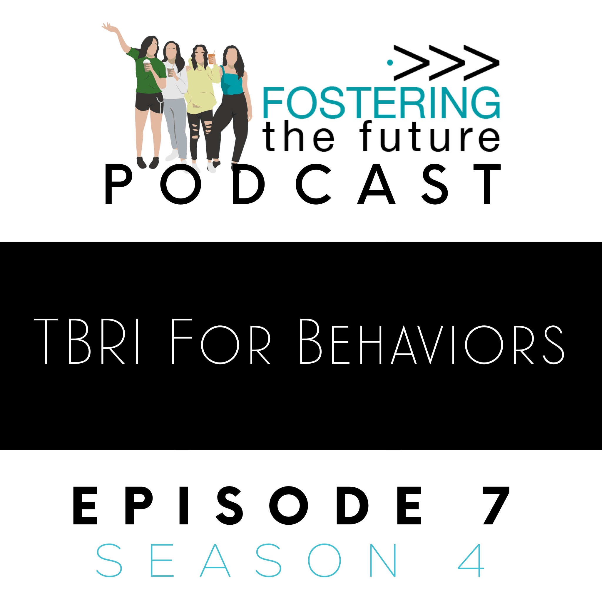Season 4 Episode 7 : TBRI for Behaviors in Foster Care Season 4 Episode 7 : TBRI for Behaviors in Foster Care