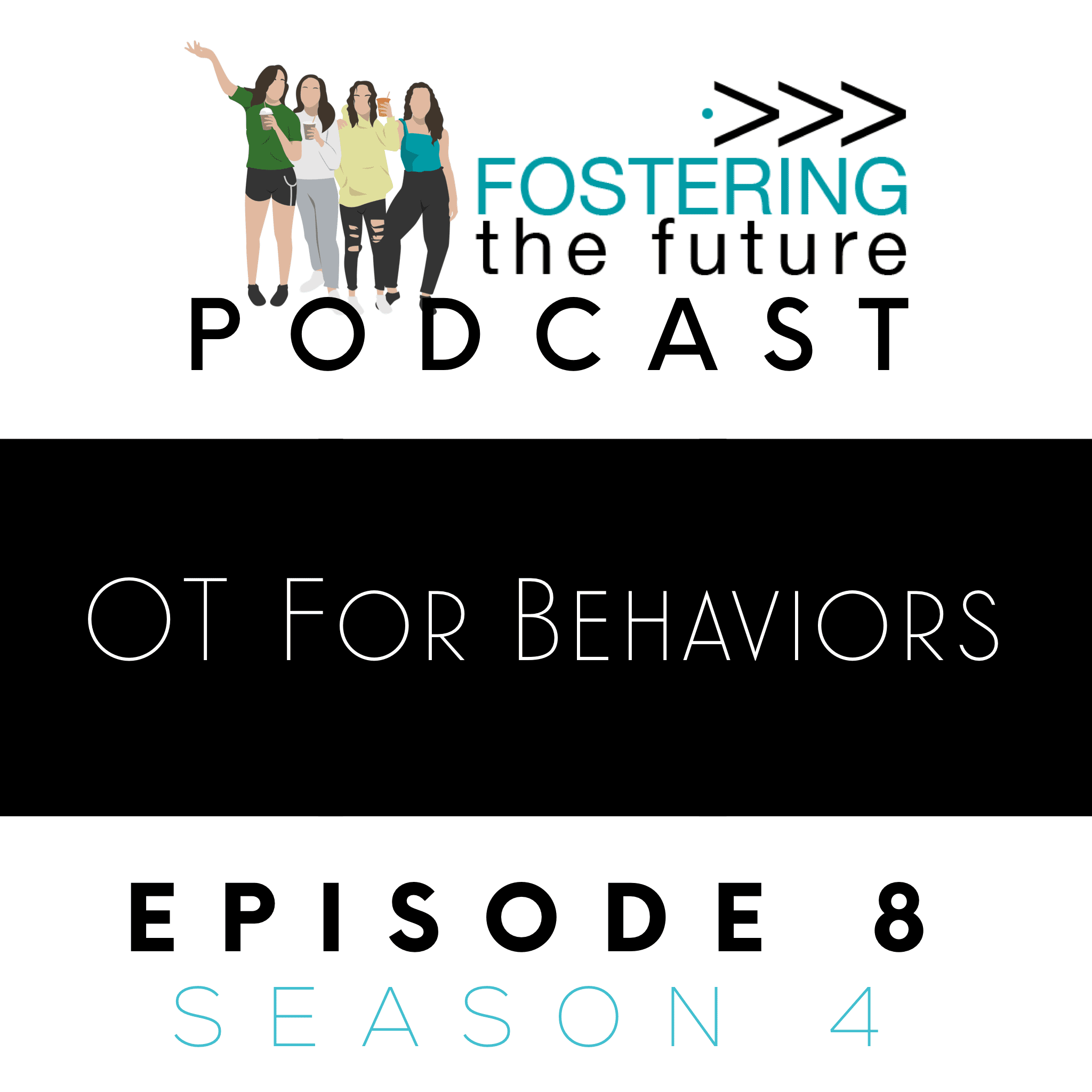 Season 4 Episode 8 : Occupational Therapy for Behaviors in Foster Care Season 4 Episode 8 : Occupational Therapy for Behaviors in Foster Care
