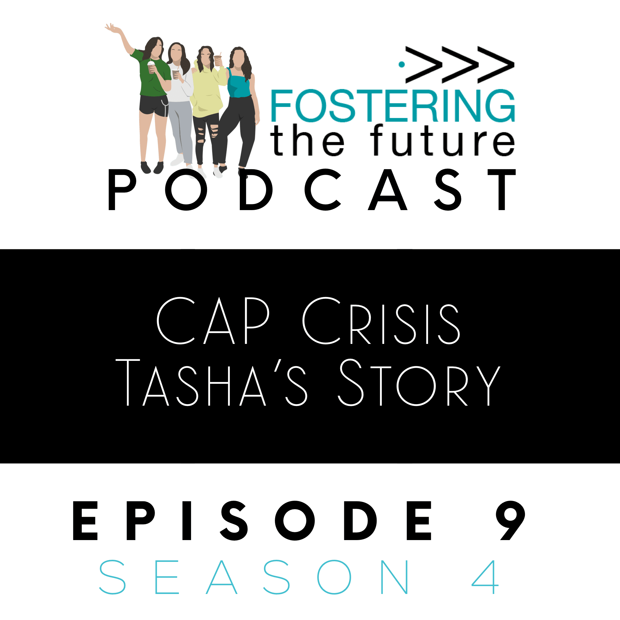 Season 4 Episode 9 : CAP Crisis – Tasha’s Story – Part 1 Season 4 Episode 9 : CAP Crisis – Tasha’s Story – Part 1